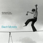 John Eliot Gardiner, Monteverdi Choir - Bach Motets (2014) [Hi-Res]