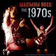 VA - Maximum Rock: The 1970s (Live) (2023)