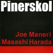 Joe Maneri & Masashi Harada - Pinerskol (2009)