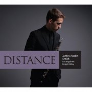 James Austin Smith, Luis Magalhaes, Bridget Kibbey - Distance (2015) [Hi-Res]