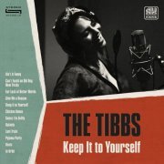 The Tibbs - Keep It To Yourself (2024) [Hi-Res]