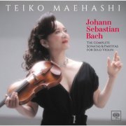 Teiko Maehashi - J.S.Bach: 6 Violin Sonatas and Partitas, BWV 1001-1006 (2019) [Hi-Res]