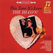 The Hi-Lo's - This Time It's Love (Expanded Edition) (1962)