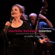 Michèle Bernard - Miettes en public (Avignon 2025) (2025)