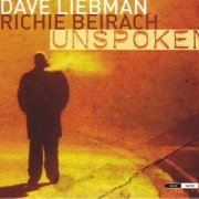 Dave Liebman & Richie Beirach - Unspoken (2009) FLAC