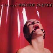 Nelson Slater - Wild Angel (1976) [Hi-Res]