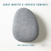 Jonay Martín Santos & Lorenzo Cominoli - The Ocean Stone (2025) Hi-Res