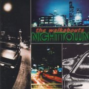 The Walkabouts - Nighttown (1997)