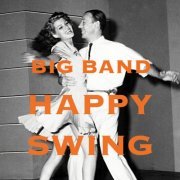 VA - Big Band Happy Swing (2022)