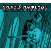 Mackenzie Spencer - Cold November (2018)