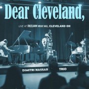 Dimitri Nassar Trio - Dear Cleveland, Live at Treelawn Music Hall, Cleveland OH (2026) [Hi-Res]