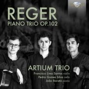 Artium Trio - Reger: Piano Trio, Op. 102 (2021) [Hi-Res]