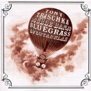 Tony Trischka - Double Banjo Bluegrass Spectacular (2007)