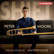 Peter Moore, Tredegar Band, Ian Porthouse  - SHIFT (2025) [Hi-Res]