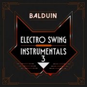 Balduin - Electro Swing Instrumentals 3 (2025)