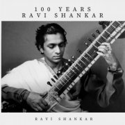 Ravi Shankar - 100 Years Ravi Shankar (2020)