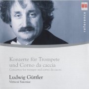 Ludwig Güttler, Virtuosi Saxoniae - Handel, Molter, Hertel, Rathgeber, Sperger: Trumpet Concertos