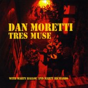 Dan Moretti - Tres Muse Project (2009)
