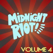 VA - Midnight Riot! Volume 4 (2013)