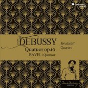 Jerusalem Quartet - Debussy & Ravel: String Quartets (2018) [CD Rip]