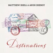 Matthew Shell - Destinations (2024)