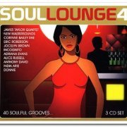 VA - Soul Lounge 4: 40 Soulful Grooves [3CD] (2007)