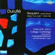 Choir Of St. John's College, Cambridge - Duruflé: Complete Choral Works (2000)