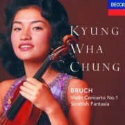 Kyung Wha Chung - Bruch: Violin Concerto No.1; Scottish Fantasia (1972) [Hi-Res]