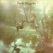 Fresh Maggots - Fresh Maggots (2025) [Hi-Res]