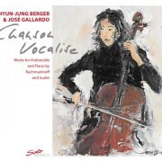 Hyun-Jung Berger, Jose Gallardo - Chanson Vocalise (2012)