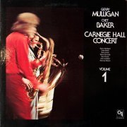 Gerry Mulligan & Chet Baker ‎- Carnegie Hall Concert (1975)