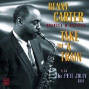 Benny Carter - Take the "A" train (2011)