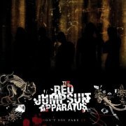 The Red Jumpsuit Apparatus - Don't You Fake It (2006) [.flac 24bit/44.1kHz]