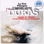 Czech Philharmonic Orchestra, Antonio de Almeida - Dukas: La péri, Polyeucte, L'apprenti sorcier (2000)