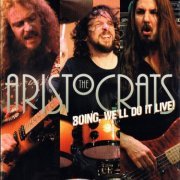 The Aristocrats - Boing, We'll Do It Live! (Deluxe Edition) (2012)