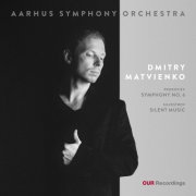 Aarhus Symphony Orchestra, Dmitry Matvienko - Prokofiev: Symphony No.6 & Silvestrov: Silent Music (2026) [Hi-Res]
