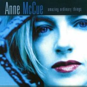 Anne McCue - Amazing Ordinary Things (2001)