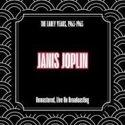 Janis Joplin - The Early Years 1963-1965 (Remastered Live On Broadcasting) (2025)