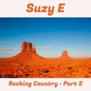 Suzy E - Rocking Country - Part 2 (2022)