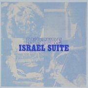 Rupture - Israel Suite (1973)