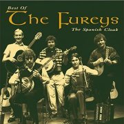 The Fureys - The Spanish Cloak: The Best of the Fureys (1998)