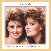 The Judds - Heart Land (1987)