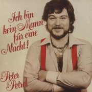Peter Petrel - Ich bin kein Mann für eine Nacht (2025)