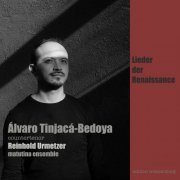 Álvaro Tinjacá-Bedoya - Lieder der Renaissance (2024)