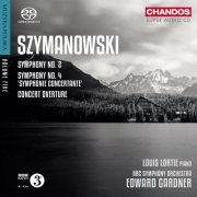 Louis Lortie, BBC Symphony Orchestra, Edward Gardner - Szymanowski: Symphonies Nos. 2 & 4 & Concert Overture (2013) [Hi-Res]