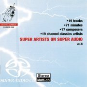 VA - Super Artists On Super Audio Vol. 6 (2009) [DSD/DSF]