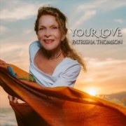 Patrisha Thomson - Your Love (2025)