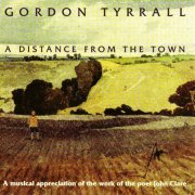 Gordon Tyrrall - A Distance From The Town (2000)