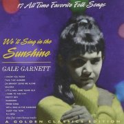 Gale Garnett - We'll Sing in the Sunshine (1997)