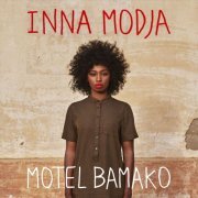 Inna MODJA - Motel Bamako (2015)